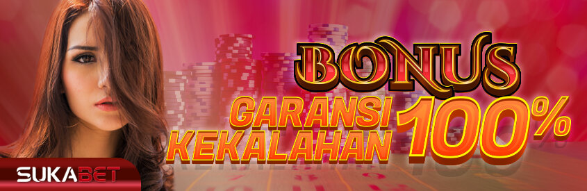 BONUS GARANSI KEKALAHAN 100%